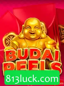 Descubra o Mundo Empolgante de BudaiReels no 813luck.com