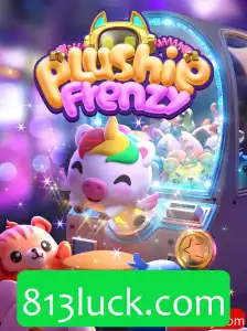 Explorando o Mundo Encantador de PlushieFrenzy e a Sorte do 813luck.com